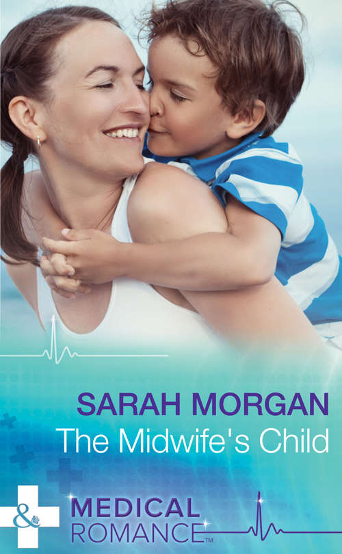Book cover of The Midwife's Child (ePub First edition) (Mills And Boon Medical Ser.)
