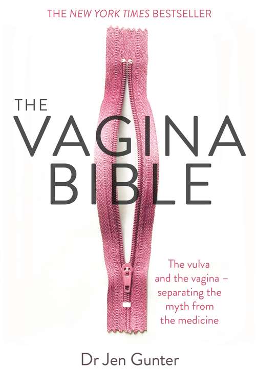 Book cover of The Vagina Bible: The vulva and the vagina - separating the myth from the medicine