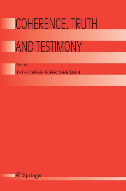 Book cover of Coherence, Truth and Testimony (2005)