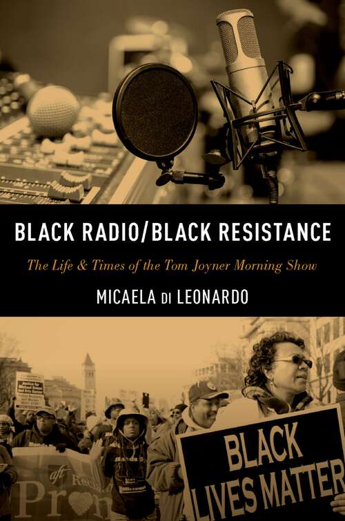 Book cover of Black Radio/Black Resistance: The Life & Times of the Tom Joyner Morning Show
