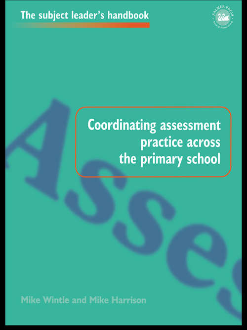 Book cover of Coordinating Assessment Practice Across the Primary School (Subject Leaders' Handbooks)