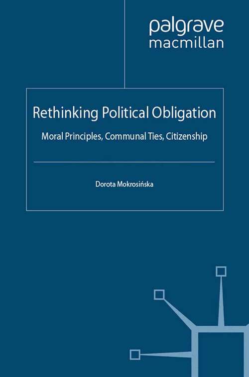 Book cover of Rethinking Political Obligation: Moral Principles, Communal Ties, Citizenship (2012)