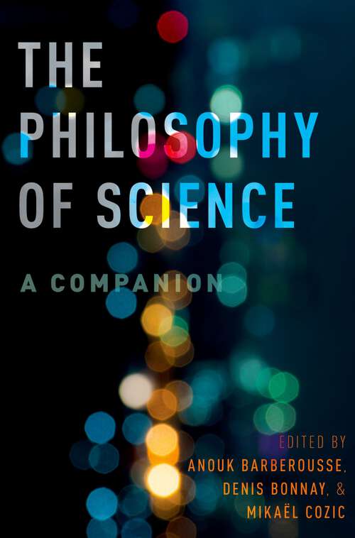 Book cover of The Philosophy of Science: A Companion (Oxford Studies in Philosophy of Science)