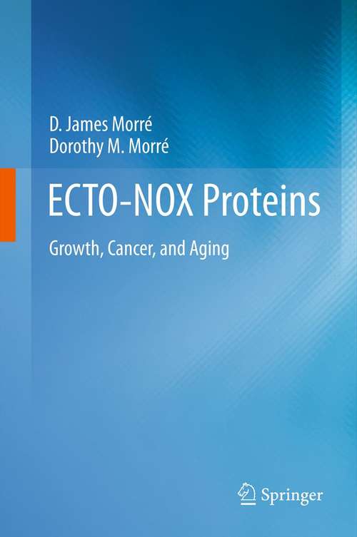 Book cover of ECTO-NOX Proteins: Growth, Cancer, and Aging (2013)