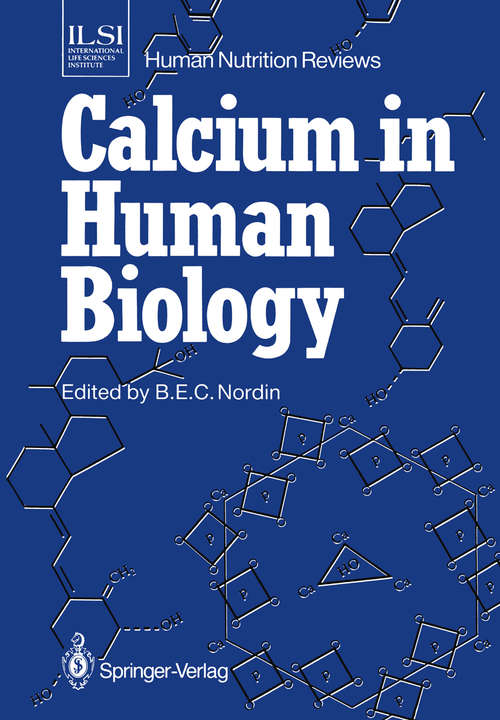 Book cover of Calcium in Human Biology (1988) (ILSI Human Nutrition Reviews)