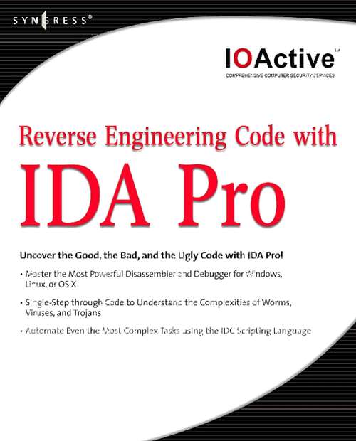 Book cover of Reverse Engineering Code with IDA Pro