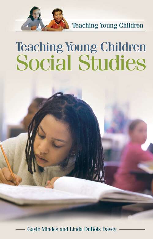 Book cover of Teaching Young Children Social Studies (Teaching Young Children)