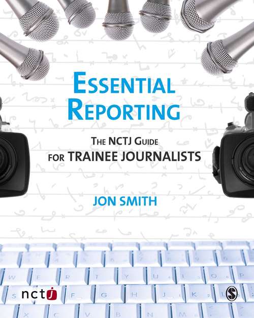 Book cover of Essential Reporting: The NCTJ Guide for Trainee Journalists (PDF)