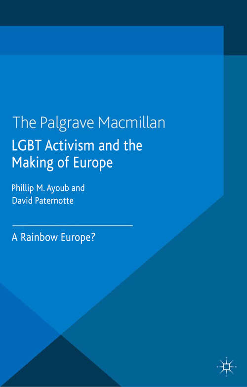 Book cover of LGBT Activism and the Making of Europe: A Rainbow Europe? (2014) (Gender and Politics)