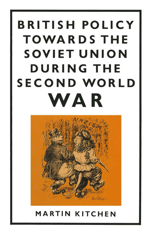 Book cover of British Policy Towards the Soviet Union during the Second World War (1st ed. 1986)