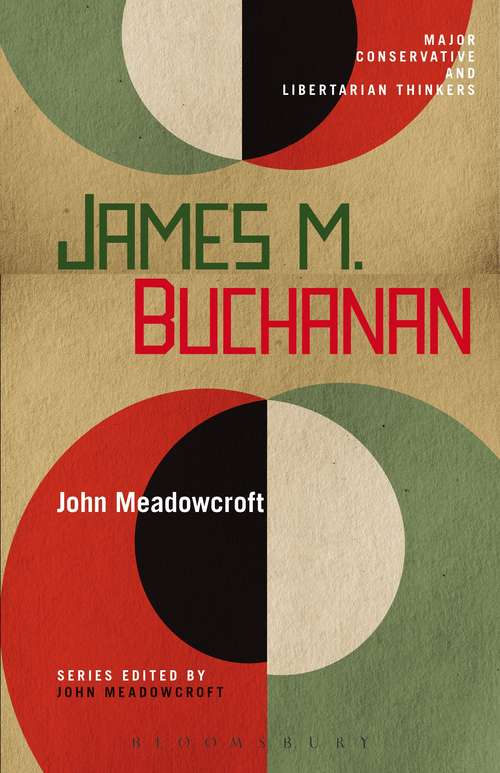 Book cover of James M. Buchanan (Major Conservative and Libertarian Thinkers)