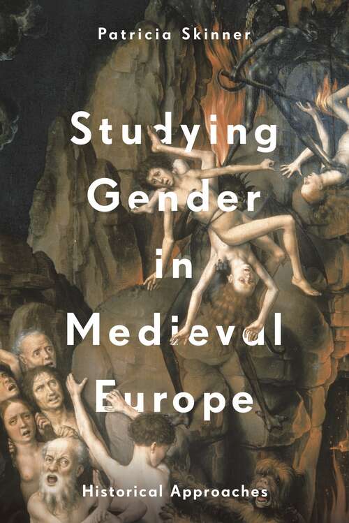 Book cover of Studying Gender in Medieval Europe: Historical Approaches