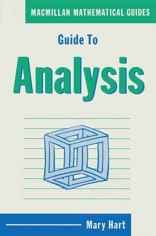 Book cover of Guide to Analysis (1st ed. 1988) (Mathematical Guides)