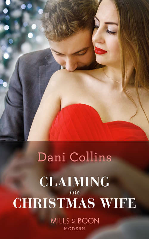 Book cover of Claiming His Christmas Wife: The Italian's Inherited Mistress / The Billionaire's Christmas Cinderella / An Innocent, A Seduction, A Secret / Claiming His Christmas Wife (ePub edition) (Conveniently Wed! #12)
