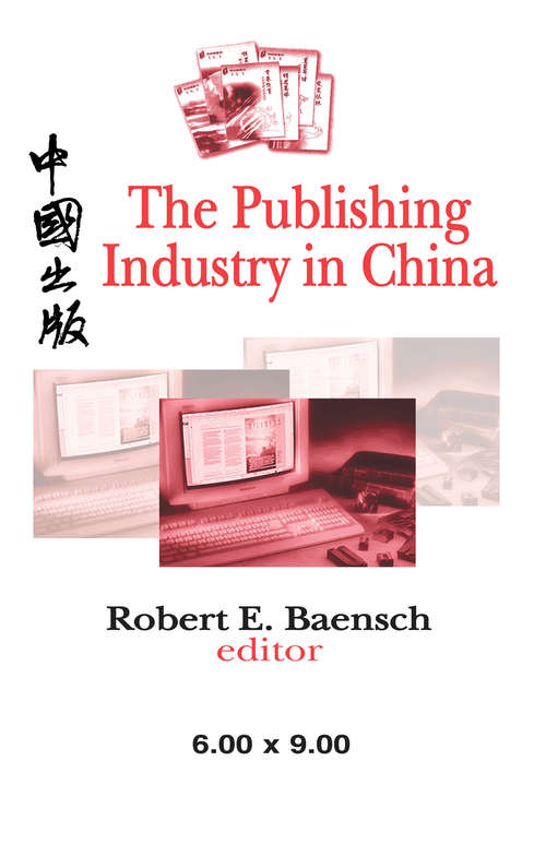Book cover of The Publishing Industry in China