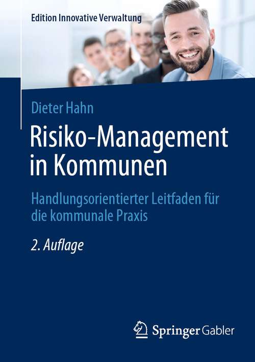 Book cover of Risiko-Management in Kommunen: Handlungsorientierter Leitfaden für die kommunale Praxis (2. Aufl. 2023) (Edition Innovative Verwaltung)