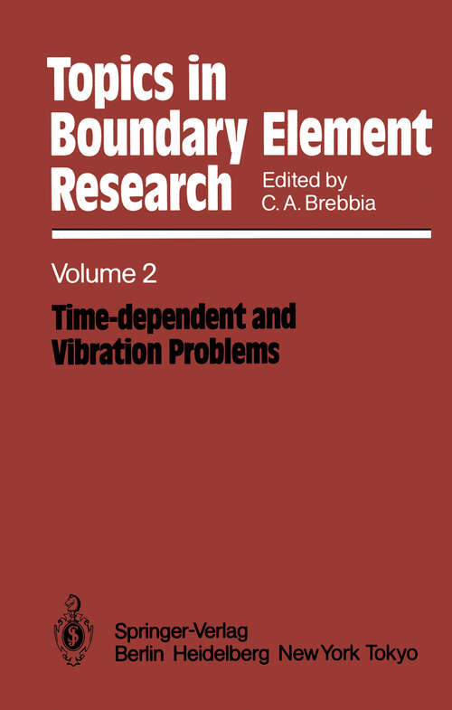 Book cover of Time-dependent and Vibration Problems (1985) (Topics in Boundary Element Research #2)