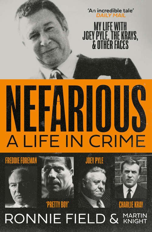 Book cover of Nefarious: A life in crime – my life with Joey Pyle, the Krays and other faces (ePub edition)