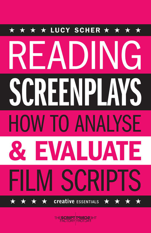 Book cover of Reading Screenplays: How to Analyse and Evaluate Film Scripts