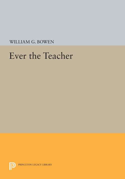 Book cover of Ever the Teacher