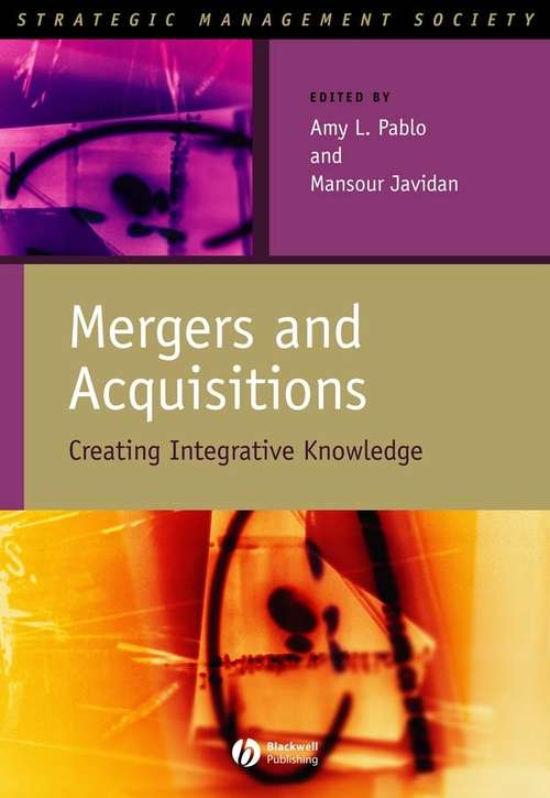 Book cover of Mergers and Acquisitions: Creating Integrative Knowledge (Strategic Management Society)