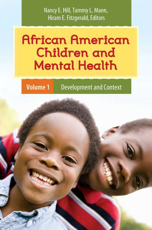 Book cover of African American Children and Mental Health [2 volumes]: [2 volumes] (Child Psychology and Mental Health)