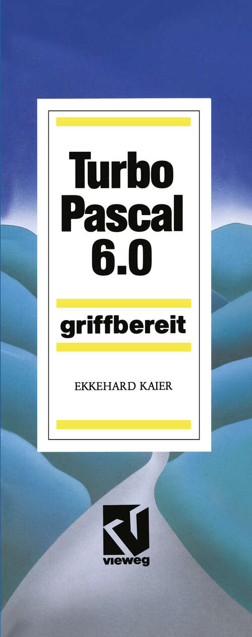 Book cover of Turbo Pascal 6.0: Griffbereit (4. Aufl. 1991)