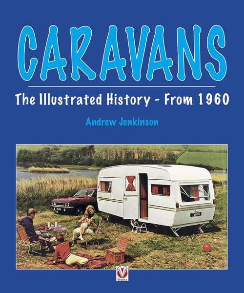 Book cover of Caravans - Illustrated History - From 1960