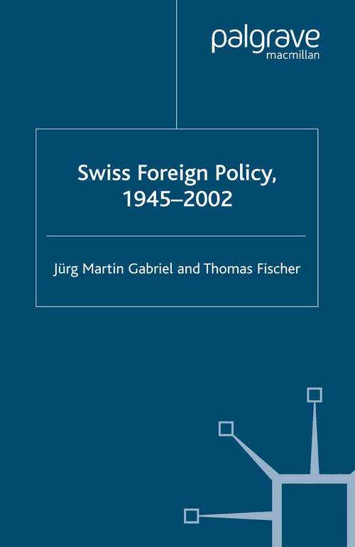 Book cover of Swiss Foreign Policy, 1945-2002 (2003)