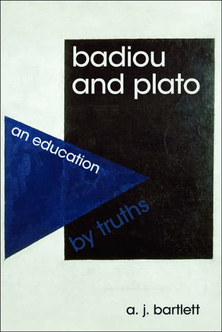 Book cover of Badiou and Plato: An Education by Truths (Edinburgh University Press)