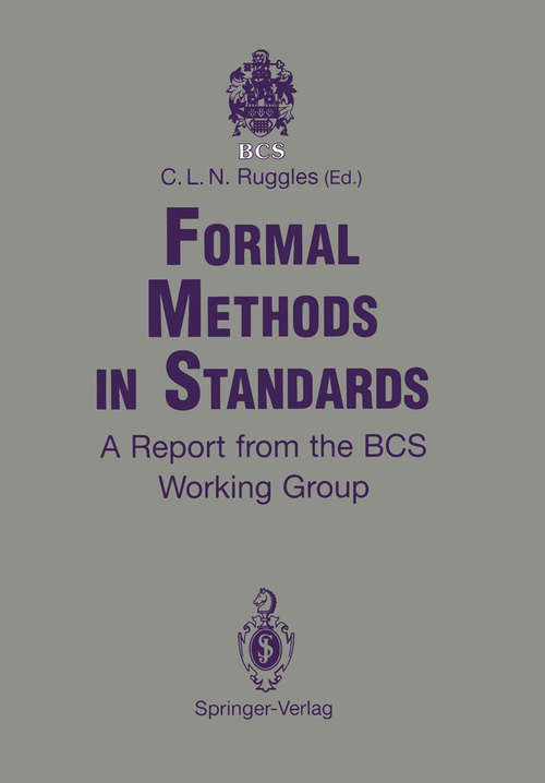 Book cover of Formal Methods in Standards: A Report from the BCS Working Group (1990)