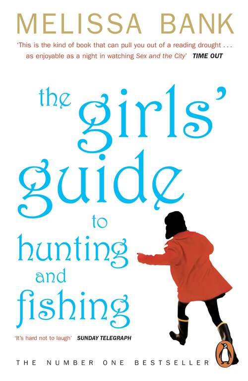 Book cover of The Girls' Guide to Hunting and Fishing: A Novel (Basic Ser.)