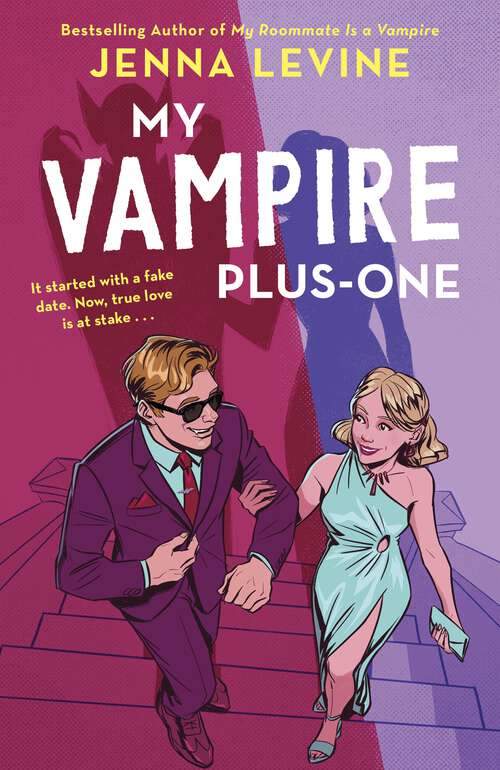 Book cover of My Vampire Plus-One: The spicy new paranormal vampire romance from the author of My Roommate is a Vampire