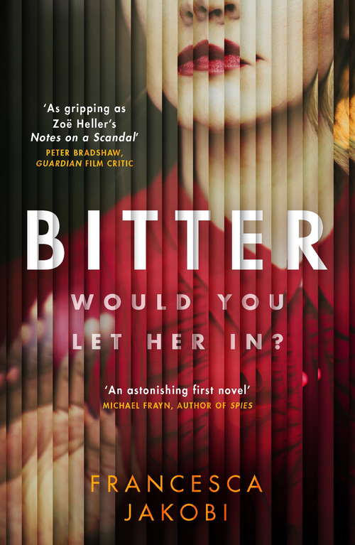 Book cover of Bitter: A novel to detonate the heart, gripping, moving and unforgettable