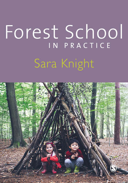 Book cover of Forest School in Practice: For All Ages (PDF)