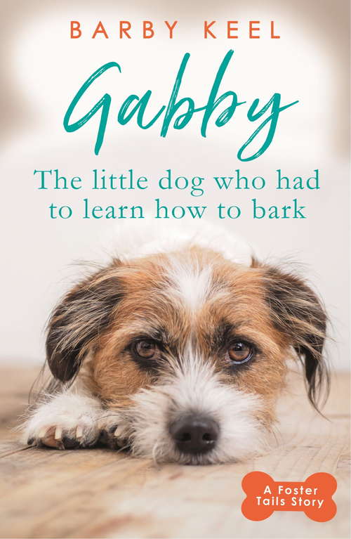 Book cover of Gabby: A Foster Tails Story (A Foster Tails Story #1)