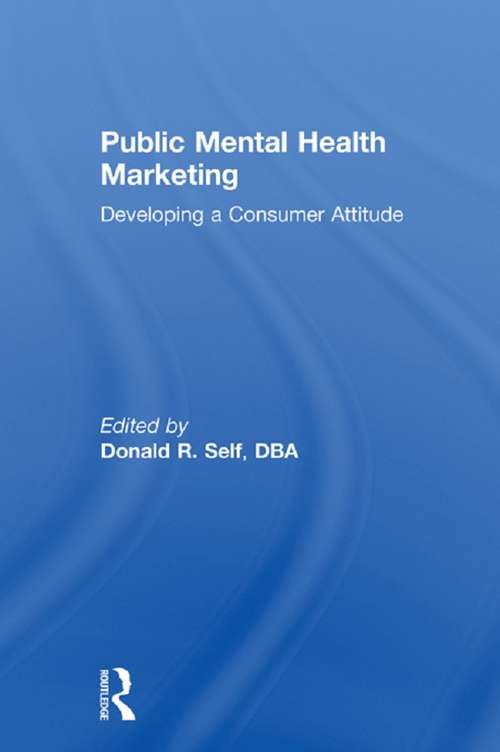 Book cover of Public Mental Health Marketing: Developing a Consumer Attitude