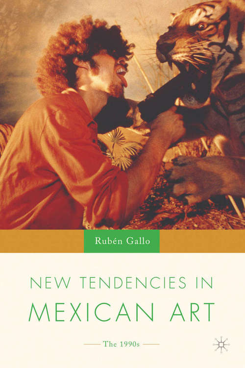Book cover of New Tendencies in Mexican Art: The 1990's (2004) (New Directions in Latino American Cultures)