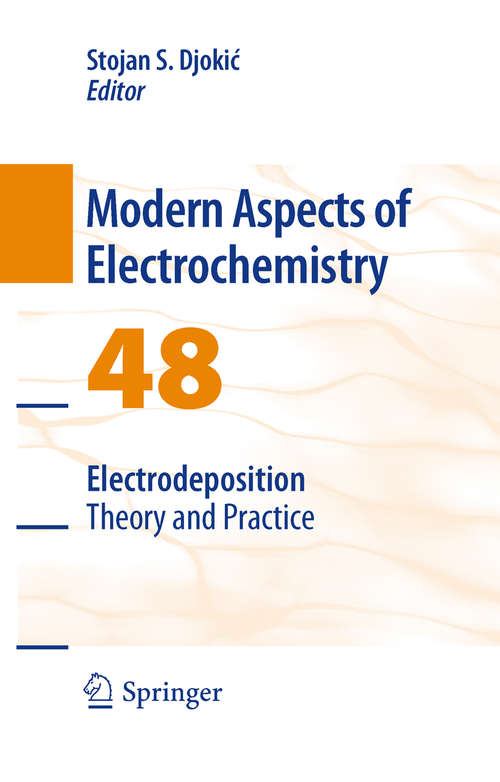 Book cover of Electrodeposition: Theory and Practice (2010) (Modern Aspects of Electrochemistry #48)