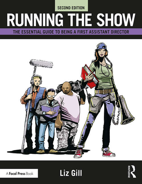 Book cover of Running the Show: The Essential Guide to Being a First Assistant Director (2)