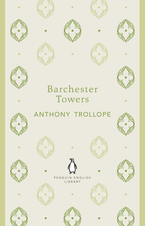 Book cover of Barchester Towers: Second Of The Barsetshire Novels (The Penguin English Library)