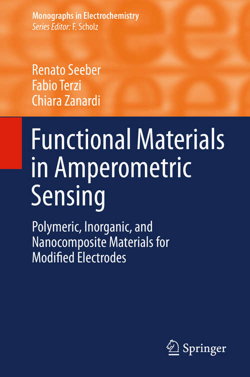 Book cover of Functional Materials in Amperometric Sensing: Polymeric, Inorganic, and Nanocomposite Materials for Modified Electrodes (2014) (Monographs in Electrochemistry)