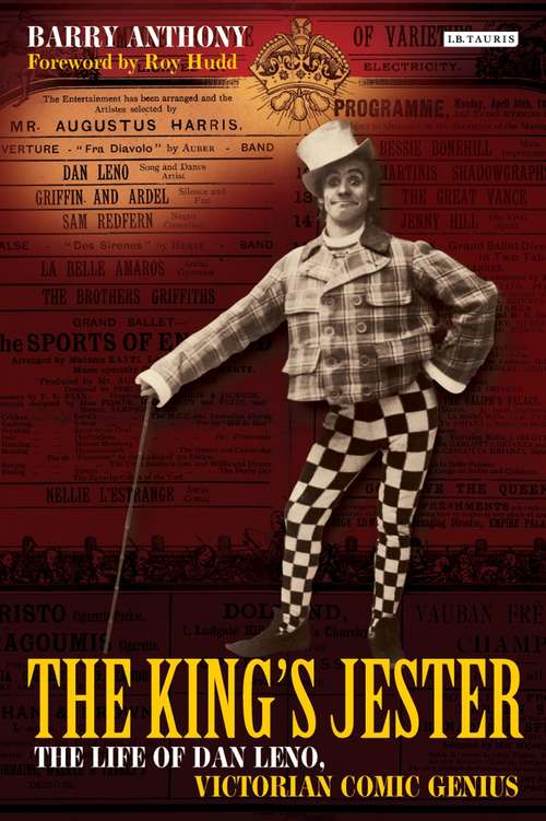 Book cover of The King's Jester: The Life of Dan Leno, Victorian Comic Genius