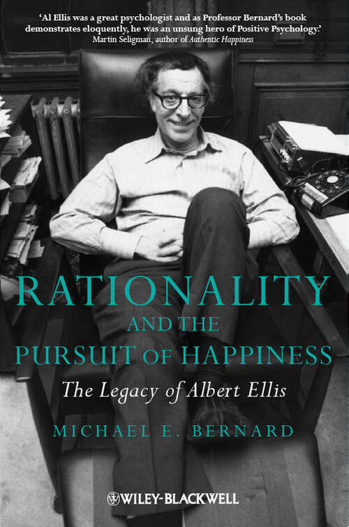 Book cover of Rationality and the Pursuit of Happiness: The Legacy of Albert Ellis