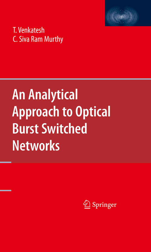 Book cover of An Analytical Approach to Optical Burst Switched Networks (2010)