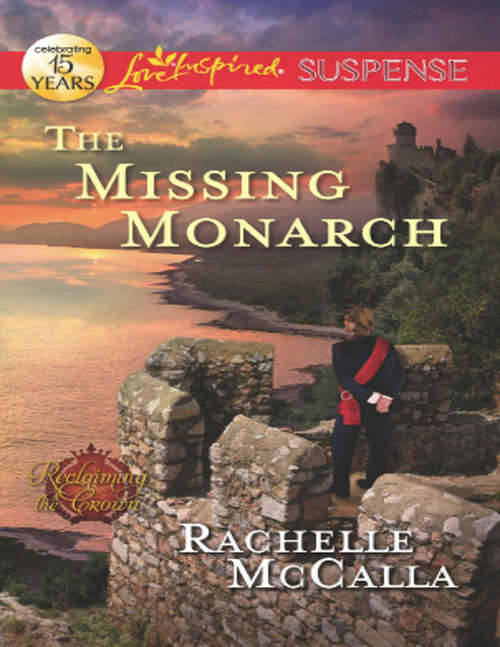 Book cover of The Missing Monarch (ePub First edition) (Reclaiming the Crown #4)