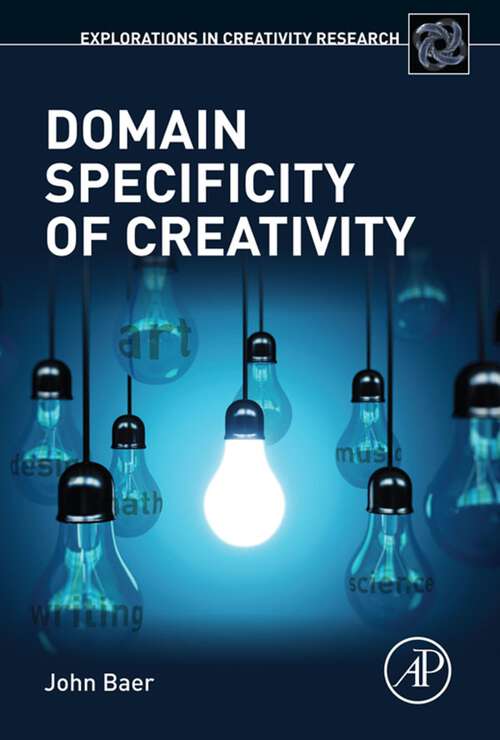 Book cover of Domain Specificity of Creativity (Explorations in Creativity Research)