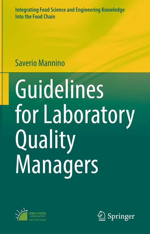 Book cover of Guidelines for Laboratory Quality Managers (1st ed. 2023) (Integrating Food Science and Engineering Knowledge Into the Food Chain #14)