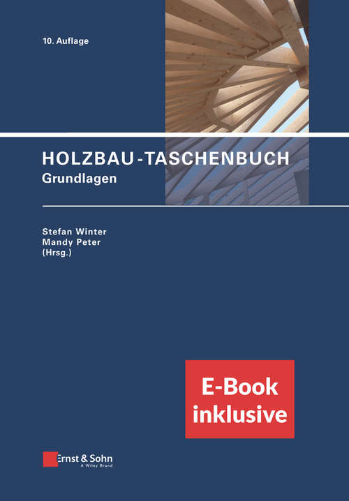 Book cover of Holzbau-Taschenbuch: Grundlagen (10. Auflage) (Holzbau-Taschenbuch)