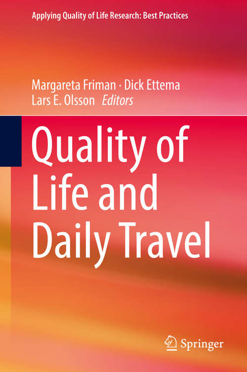 Book cover of Quality of Life and Daily Travel (Applying Quality of Life Research)